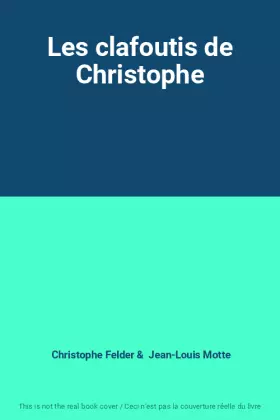 Couverture du produit · Les clafoutis de Christophe