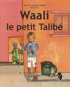 Couverture du produit · Waali Le Petit Talibe