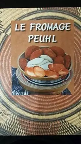 Couverture du produit · Le Fromage Peuhl