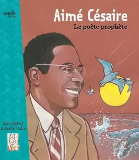 Couverture du produit · Aime Cesaire, le Poete Prophète