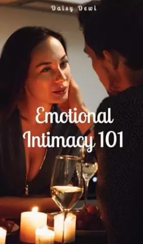 Couverture du produit · Emotional Intimacy 101
