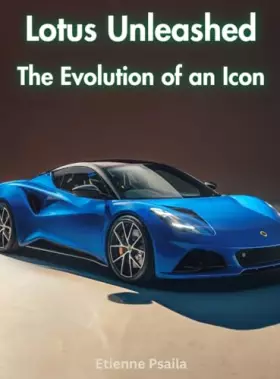 Couverture du produit · Lotus Unleashed - The Evolution Of An Icon
