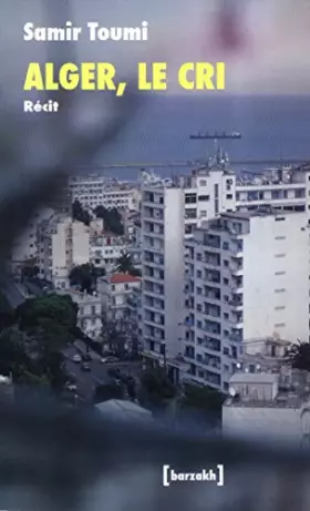 Couverture du produit · ALGER, LE CRI, récit.