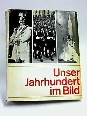 Couverture du produit · Unser Jahrhundert im Bild