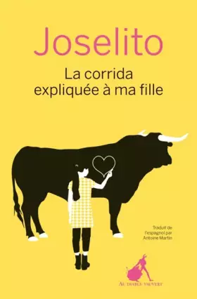 Couverture du produit · La corrida expliquée à ma fille