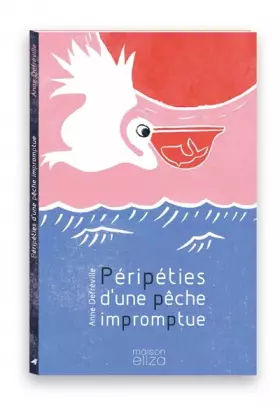 Couverture du produit · Péripéties d'une pêche impromptue
