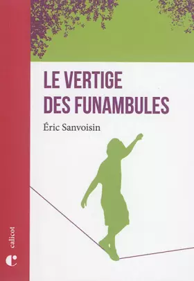 Couverture du produit · Le vertige des funambules