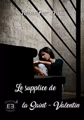 Couverture du produit · Le supplice de la Saint-Valentin
