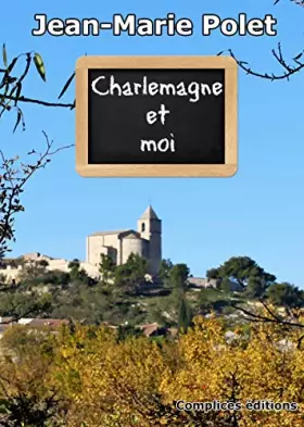Couverture du produit · Charlemagne et moi