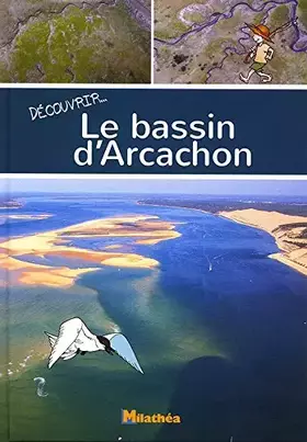Couverture du produit · DECOUVRIR LE BASSIN D'ARCACHON