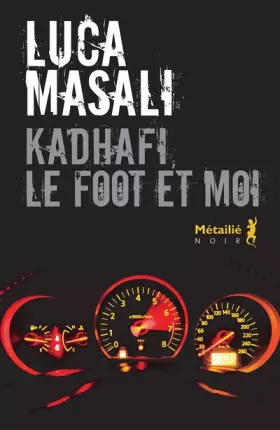 Couverture du produit · Kadhafi, le foot et moi