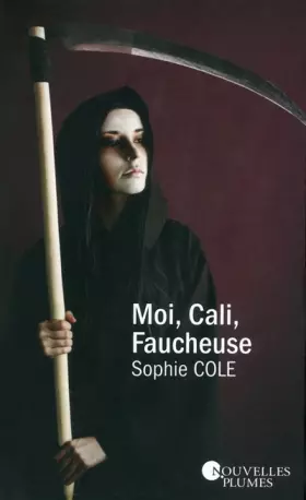 Couverture du produit · Moi, Cali, Faucheuse