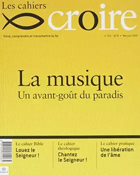 Couverture du produit · Cahiers Croire - mai 2017 N° 311