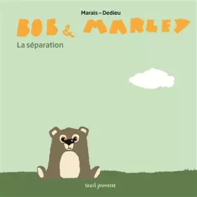 Couverture du produit · Bob et Marley. La séparation