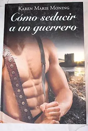Couverture du produit · COMO SEDUCIR A UN GUERRERO