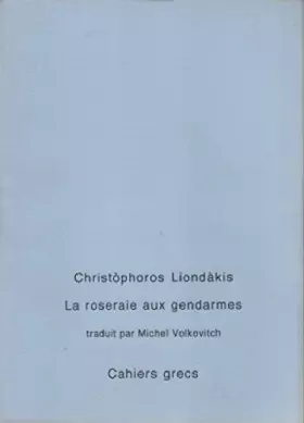 Couverture du produit · La roseraie aux gendarmes