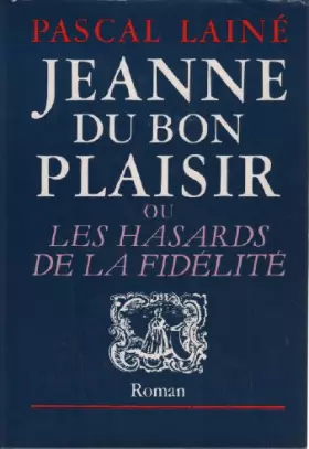 Couverture du produit · Jeanne du bon plaisir