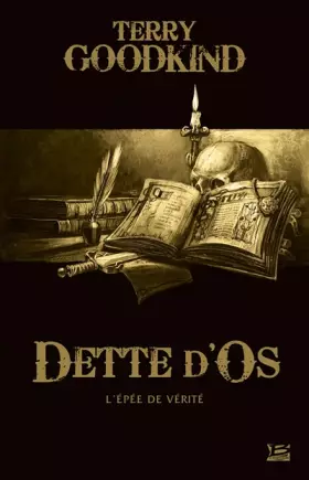 Couverture du produit · 10 romans, 10 euros 2017 : Dette d'Os (préquelle à L'Épée de Vérité)