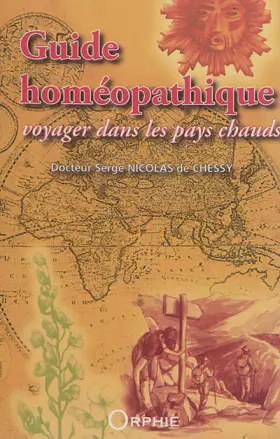 Couverture du produit · Guide homéopathique : Voyager dans les pays chauds