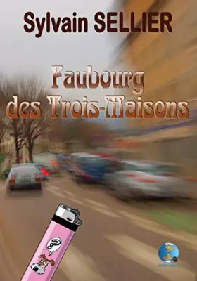 Couverture du produit · Faubourg des trois-maisons