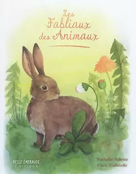 Couverture du produit · Les fabliaux des animaux