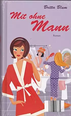 Couverture du produit · Mit ohne Mann - Roman von Britta Blum
