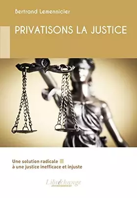 Couverture du produit · Privatisons la justice