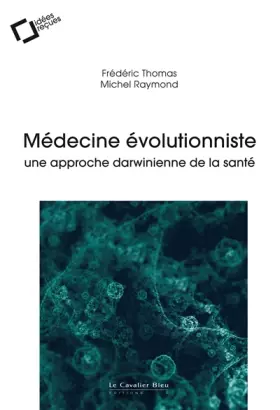 Couverture du produit · Médecine évolutionniste : une approche darwinienne de la santé