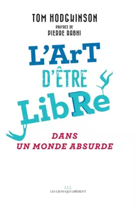 Couverture du produit · L'art d'être libre: Dans un monde absurde