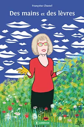 Couverture du produit · Des mains et des lèvres