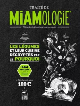 Couverture du produit · TRAITÉ DE MIAMOLOGIE LÉGUMES