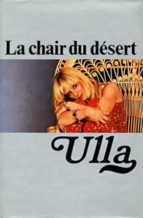 Couverture du produit · La chair du désert / Ulla / Réf2175