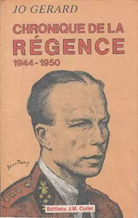 Couverture du produit · Chronique de la régence 1944-1950