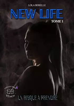 Couverture du produit · New life tome 1: Un risque à prendre