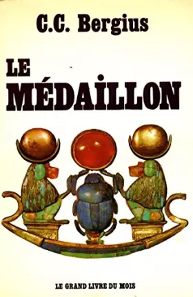 Couverture du produit · Le médaillon / C.C. Bergius / Réf3263