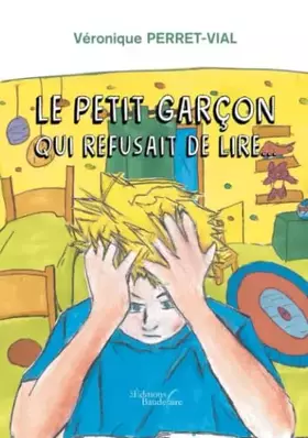 Couverture du produit · Le petit garçon qui refusait de lire ...