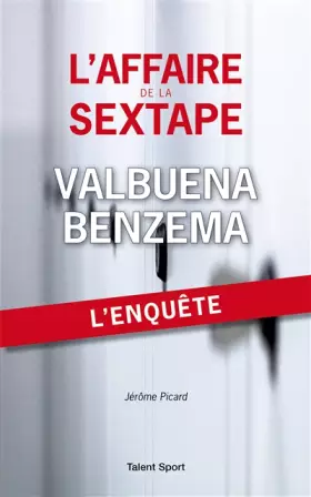 Couverture du produit · L'AFFAIRE DE LA SEXTAPE VALBUENA BENZEMA