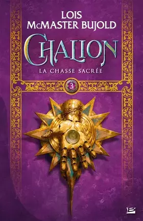 Couverture du produit · Chalion, T3 : La Chasse sacrée