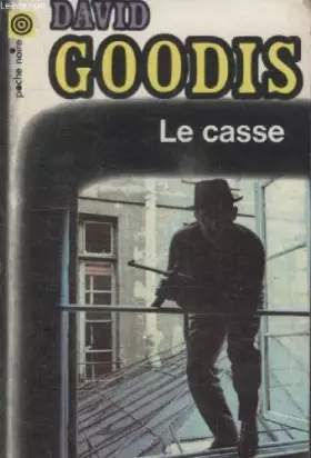 Couverture du produit · COLLECTION LA POCHE NOIRE. N° 78 LE CASSE.