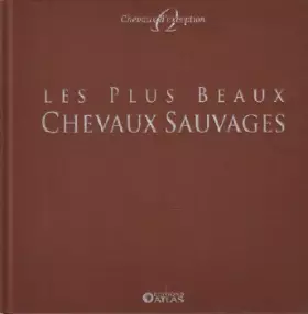 Couverture du produit · Les plus beaux chevaux sauvages