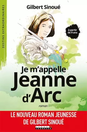Couverture du produit · Je m'appelle Jeanne d'Arc