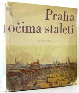 Couverture du produit · Praha ocima staleti