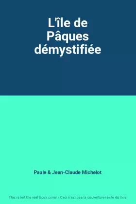 Couverture du produit · L'île de Pâques démystifiée