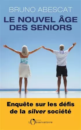 Couverture du produit · Le nouvel âge des seniors
