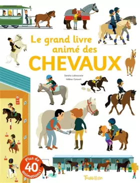 Couverture du produit · Le grand livre animé des chevaux