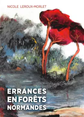 Couverture du produit · Errances en forêts normandes