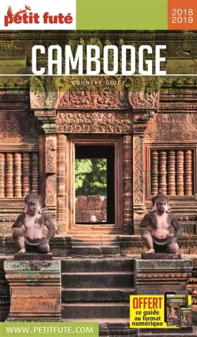 Couverture du produit · Guide Cambodge 2018-2019 Petit Futé