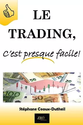 Couverture du produit · Le Trading, c'est presque facile!