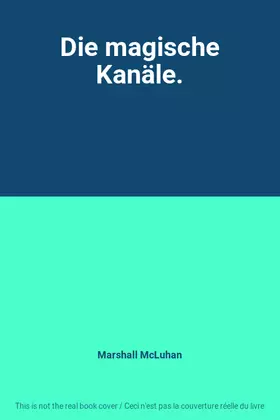 Couverture du produit · Die magische Kanäle.