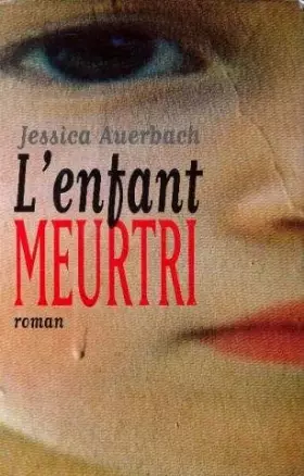 Couverture du produit · L'enfant meurtri
